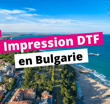 Impression DTF en Bulgarie