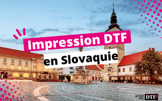 Impression DTF en Slovaquie